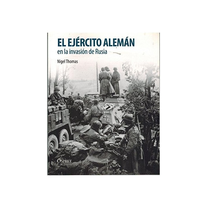 El Ejército Alemán En La Invasión De Rusia